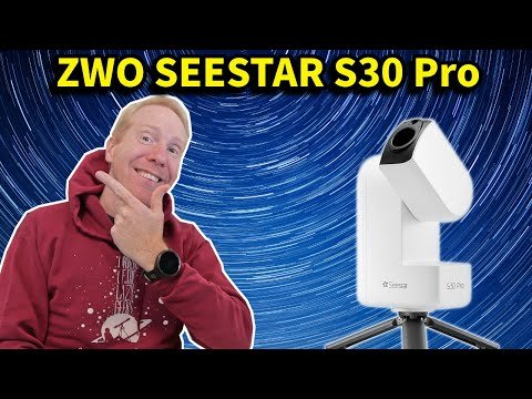 ZWO Seestar S30 Pro: Real Results, Full Review & Quick Start